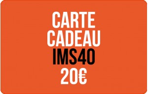 
			                        			Carte Cadeau IMS40 20€